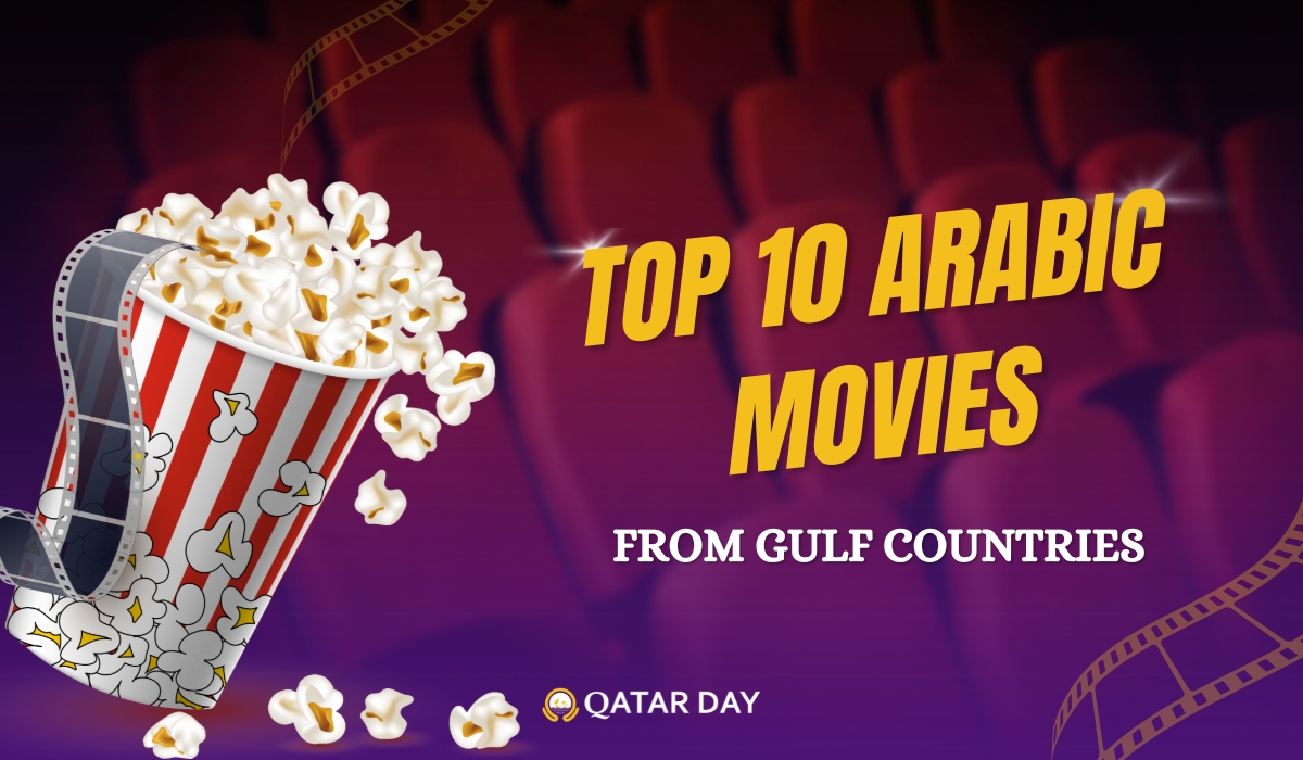Top 10 Arabic Movies from Gulf Countries: A New Wave of Gulf Cinema Shaping Regional Storytelling